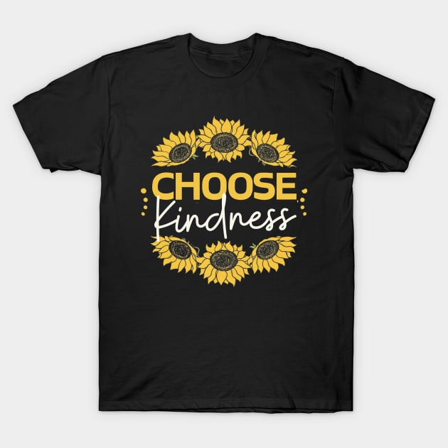 Choose-kindness T-Shirt by Funny sayings